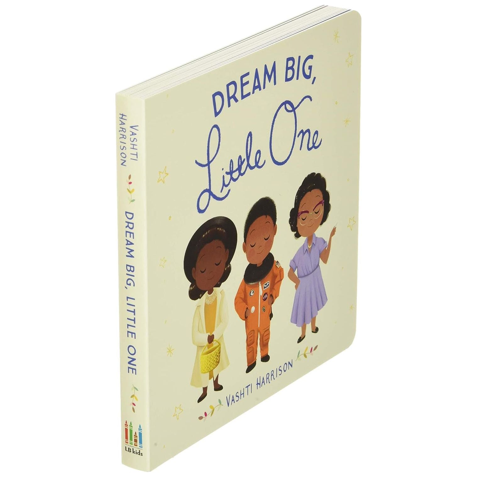 Dream Big, Little One (Vashti Harrison’s Little Ones, 1)